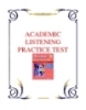 ACADEMIC LISTENING PRACTICE TEST