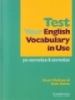 Test your english vocabulary in use - pre-intermedia & intermedia