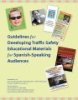 Guidelines for Developing Traffic Safety Educational Materials for Spanish-Speaking  Audiences