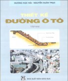 Giáo trình Thiết kế đường ôtô (Tập 2): Phần 1 - GS.TS. Dương Ngọc Hải, GS.TS. Nguyễn Xuân Trục