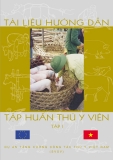 Tài liệu Hướng dẫn tập huấn Thú y viên: Tập 1 - Dự án tăng cường công tác Thú y Việt Nam