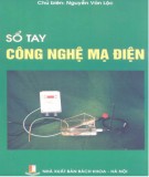 Ebook Sổ tay công nghệ mạ điện: Phần 1 - Nguyễn Văn Lộc (chủ biên)