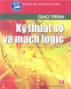 Giáo trình Kỹ thuật số và mạch logic - KS. Chu Khắc Huy (chủ biên)