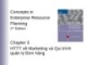 Bài giảng Concepts in Enterprise Resource Planning (2nd Edition) - Chương 3: Hệ thống thông tin về Marketing và quy trình quản lý đơn hàng