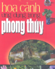 Ebook Hoa cảnh ứng dụng trong phong thủy: Phần 1 - Nguyễn Kim Dân