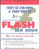 Ebook Thiết kế ảnh động và thiệp điện tử bằng macromedia flash MX 2004: Phần 2 - NXB Giao thông Vận tải