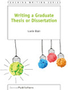 .Writing a Graduate Thesis or Dissertation.TEACHING WRITINGVolume 4Series EditorPatricia