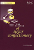 ..THE SCIENCE OF SUGAR CONFECTIONERY.RSC PaperbacksRSC Paperbacks are a series of inexpensive