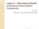 Lecture Automatic control systems technology - Lesson 5: Mathematical models of electrical control system components