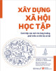 Ebook Xây dựng xã hội học tập: Phần 1