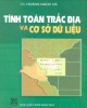 Ebook Tính toán trắc địa và cơ sở dữ liệu (Tái bản lần thứ hai): Phần 2