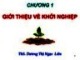 Bài giảng Khởi nghiệp: Chương 1 - ThS. Dương Thị Ngọc Liên