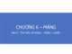 Bài giảng Nhập môn lập trình: Mảng (Tìm hiểu về mảng – mảng 1 chiều) - Trường ĐH Công nghệ thông tin