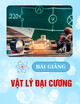Bài giảng Vật lý đại cương - Trường ĐH Kiến trúc Hà Nội