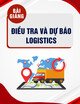 Bài giảng Điều tra và dự báo logistics - TS. Nguyễn Thị Thanh Hương