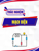 Trắc nghiệm Mạch điện