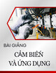 Bài giảng Cảm biến và ứng dụng: Chương 7 - Cảm biến thông minh