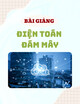 Bài giảng Điện toán đám mây: Chương 3 - Mạc Văn Quang