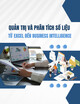 Quản trị và phân tích số liệu: Từ Excel đến Business Intelligence